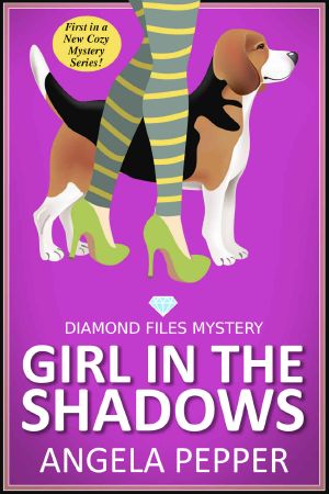 [Diamond Files Mystery 01] • Girl in the Shadows